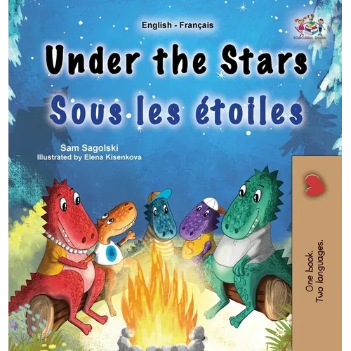 Under the Stars (English French Bilingual Kids Book) - Hardcover