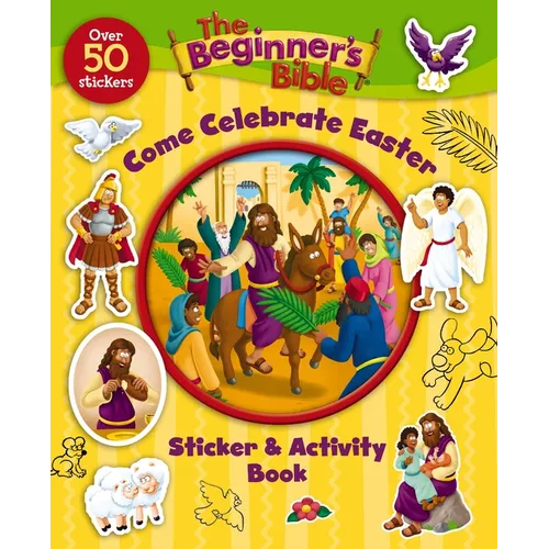 The Beginner's Bible Come Celebrate Easter Sticker and Activity Book