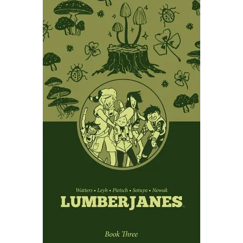 Lumberjanes Book Three - Hardcover