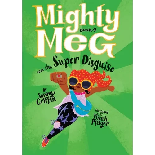 Mighty Meg 4: Mighty Meg and the Super Disguise - Paperback