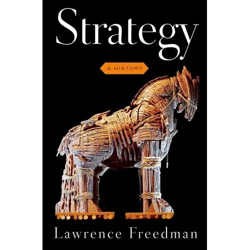 Strategy: A History - Hardcover