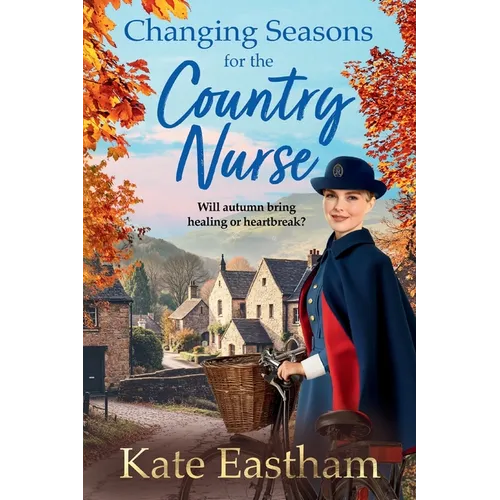 Changing Seasons for the Country Nurse