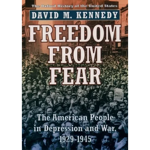 Freedom from Fear: The American People in Depression and War, 1929-1945 - Paperback