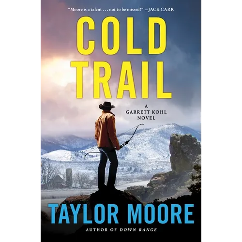 Cold Trail: A Garrett Kohl Novel