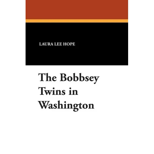 The Bobbsey Twins in Washington - Paperback