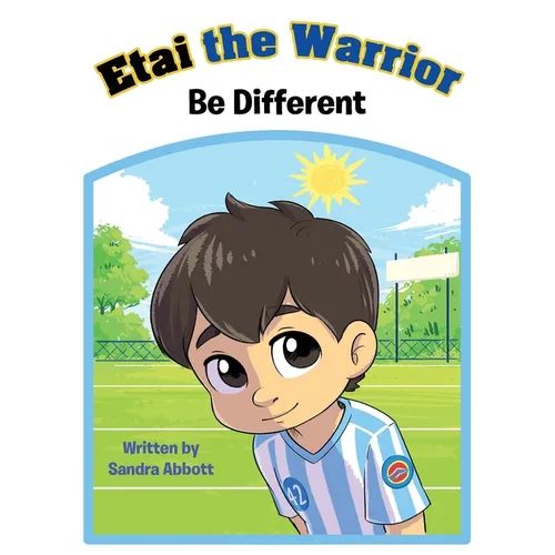 Etai the Warrior: Be Different - Hardcover - IBook Store