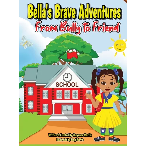 Bella's Brave Adventures