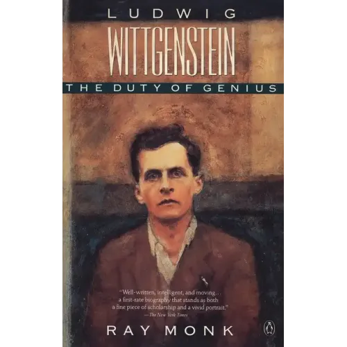Ludwig Wittgenstein: The Duty of Genius