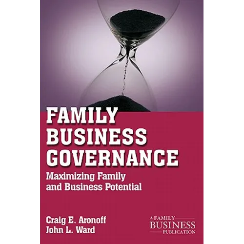 Family Business Governance: Maximizing Family and Business Potential - Paperback - IBook Store
