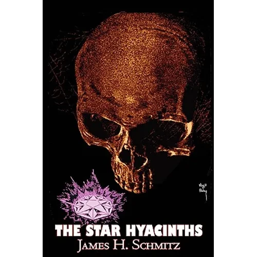 The Star Hyacinths by James H. Schmitz, Science Fiction, Adventure, Space Opera - Paperback