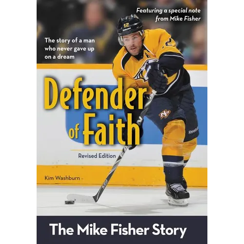 Defender of Faith, Revised Edition: The Mike Fisher Story