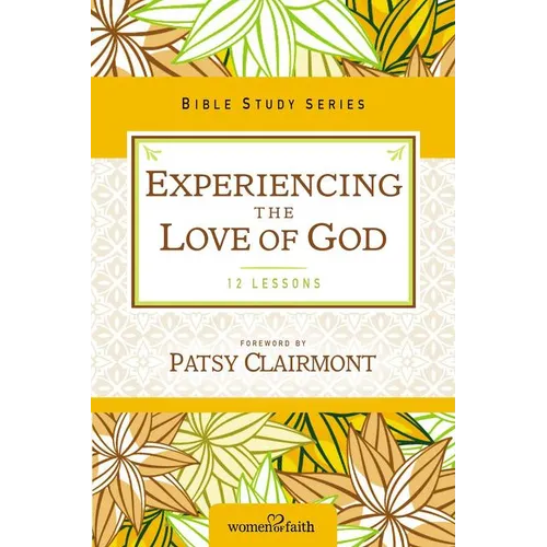 The Experiencing the Love of God
