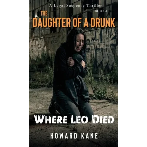 Where Leo Died: A Legal Suspense Thriller - Hardcover