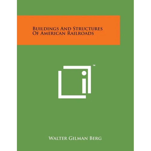 Buildings and Structures of American Railroads