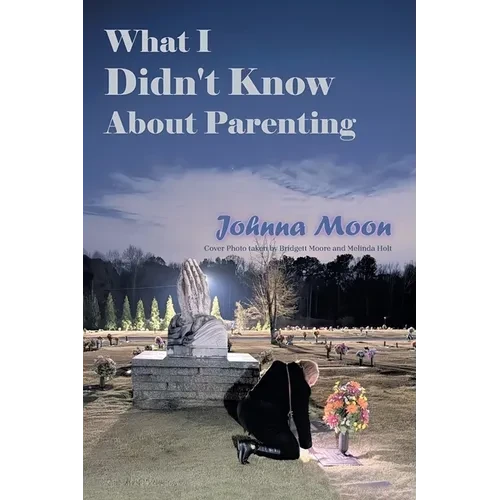 What I Didn't Know About Parenting - Paperback