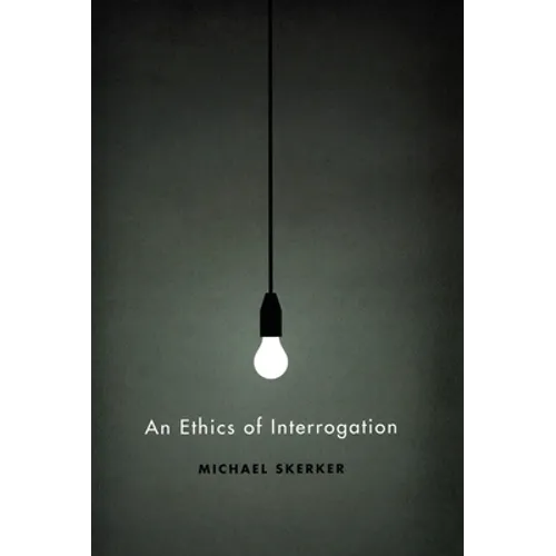 An Ethics of Interrogation - Paperback - IBook Store