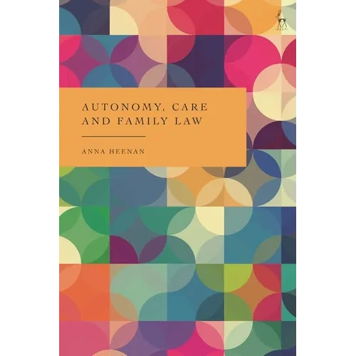 Autonomy, Care and Family Law - Paperback