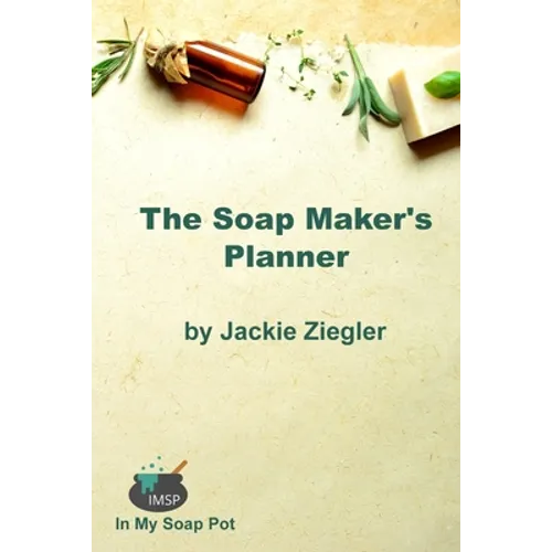 The Soap Maker's Planner - Paperback - IBook Store