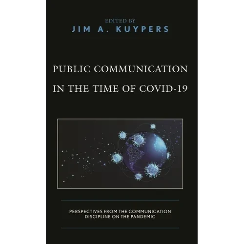 Public Communication in the Time of Covid-19: Perspectives from the Communication Discipline on the Pandemic - Paperback