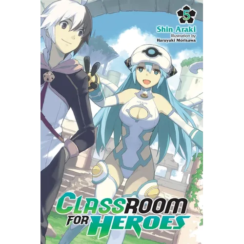 Classroom for Heroes, Vol. 5