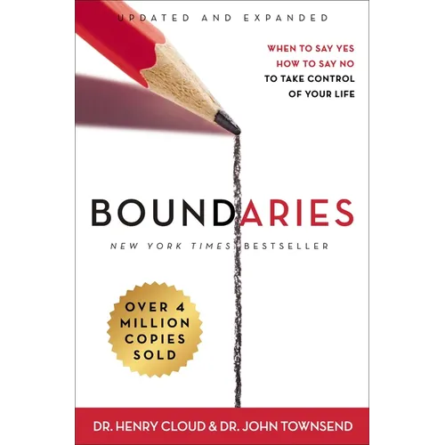 Boundaries Updated and Expanded Edition: When to Say Yes, How to Say No to Take Control of Your Life