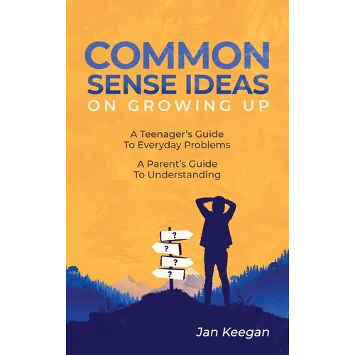 Common Sense Ideas On Growing Up