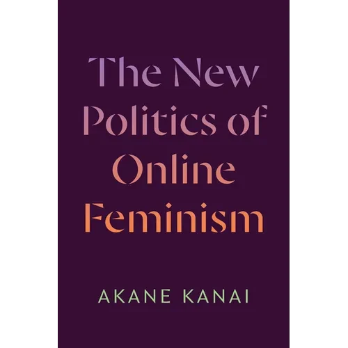 The New Politics of Online Feminism - Paperback