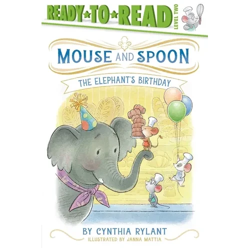 The Elephant's Birthday: Ready-To-Read Level 2 - Hardcover