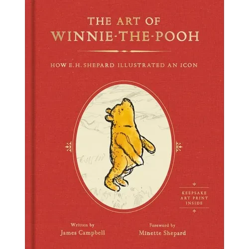 The Art of Winnie-The-Pooh: How E. H. Shepard Illustrated an Icon