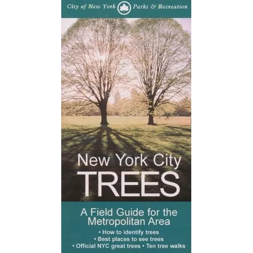 New York City Trees: A Field Guide for the Metropolitan Area - Paperback - IBook Store