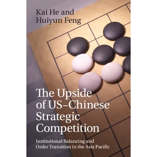 The Upside of US-Chinese Strategic Competition - Paperback