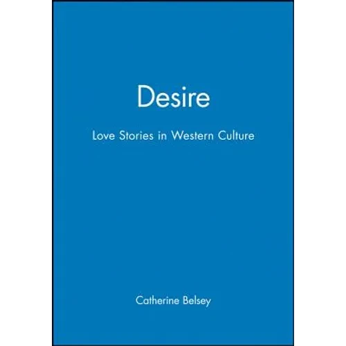 Desire: Love Stories in Western Culture