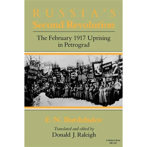 Russia S Second Revolution: The February 1917 Uprising in Petrograd - Paperback - IBook Store