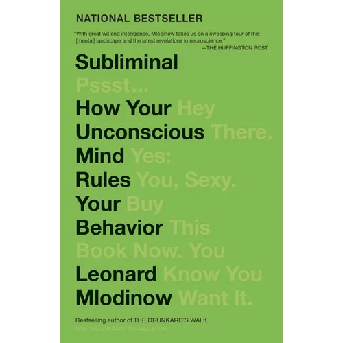 Subliminal: How Your Unconscious Mind Rules Your Behavior (Pen Literary Award Winner)