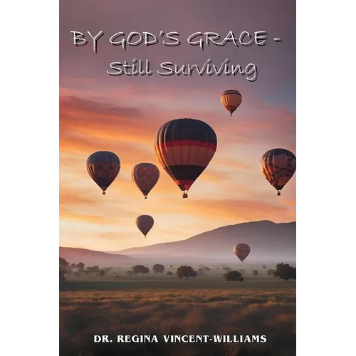 By God's Grace - Still Surviving