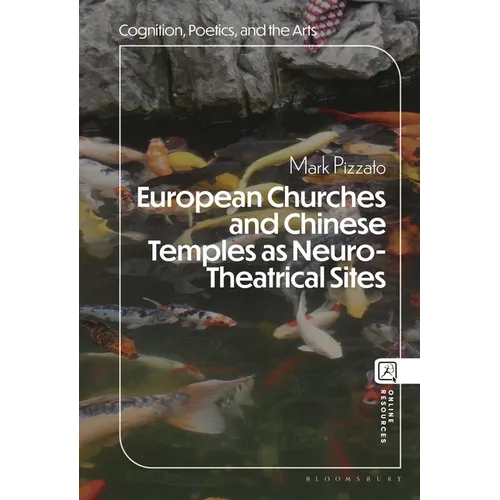 European Churches and Chinese Temples as Neuro-Theatrical Sites