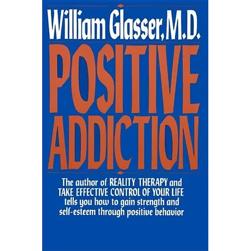 Positive Addiction - Paperback
