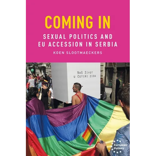 Coming in: Sexual Politics and EU Accession in Serbia