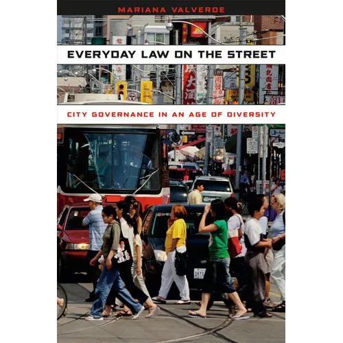 Everyday Law on the Street: City Governance in an Age of Diversity - Paperback - IBook Store