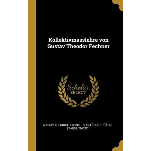 Kollektivmasslehre von Gustav Theodor Fechner - Hardcover