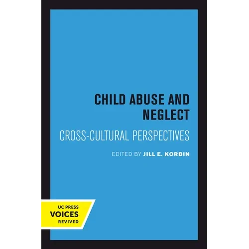 Child Abuse and Neglect: Cross-Cultural Perspectives - Hardcover