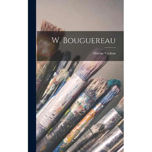 W. Bouguereau - Hardcover - IBook Store