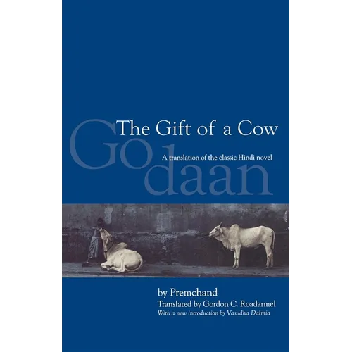The Gift of a Cow: A Translation of the Classic Hindi Novel Godaan - Paperback - IBook Store