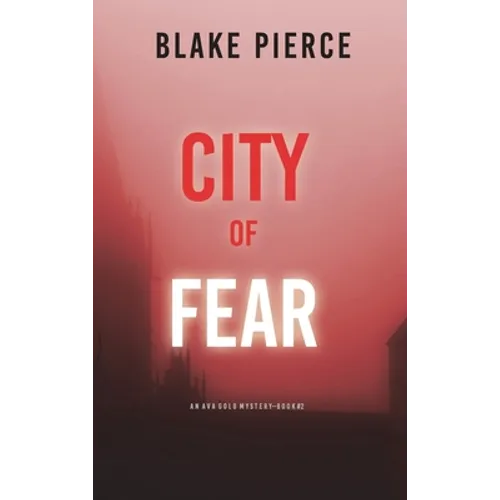 City of Fear: An Ava Gold Mystery (Book 2)