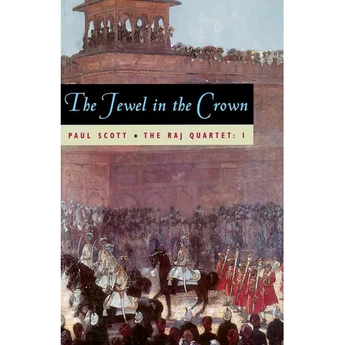 The Raj Quartet, Volume 1: The Jewel in the Crown - Paperback - IBook Store