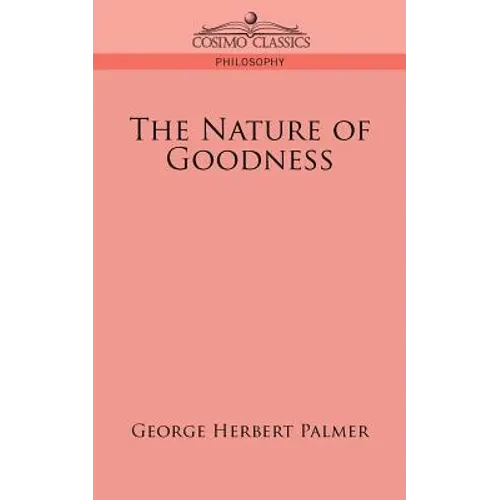 The Nature of Goodness - Paperback