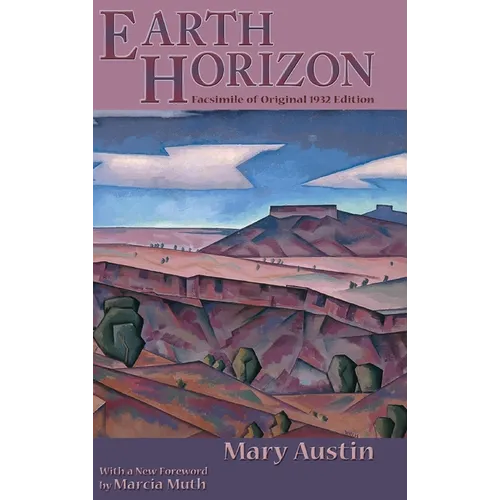 Earth Horizon: Facsimile of Original 1932 Edition