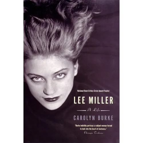 Lee Miller: A Life
