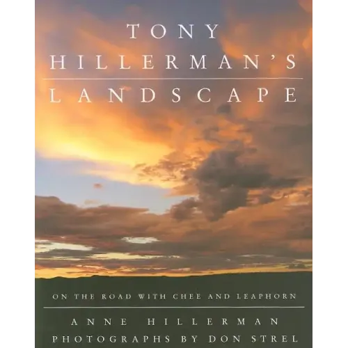 Tony Hillerman's Landscape: On the Road with an American Legend