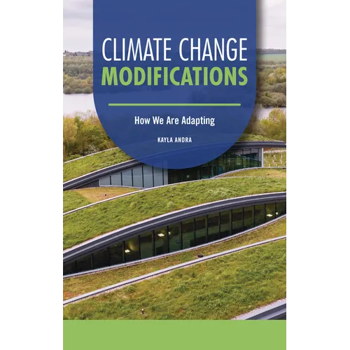 Climate Change Modifications: How We Are Adapting